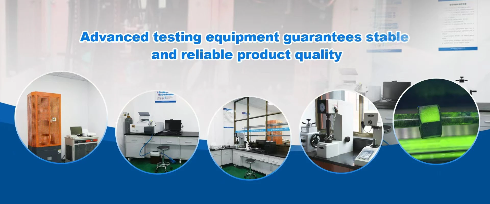 Advanced testing equipment guarantees stable